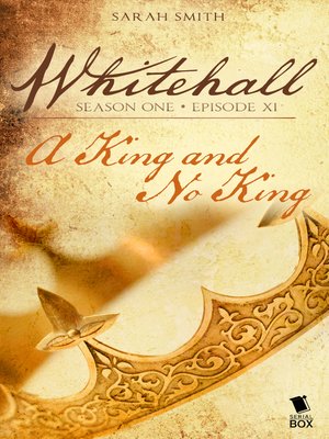 cover image of A King and No King (Whitehall Season 1 Episode 11)
